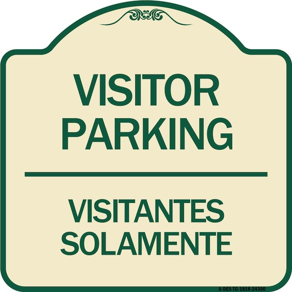 Bilingual Reserved Parking Visitor Parking Visitantes Solamente Alum Sign, 18" x 18", TG-1818-24300